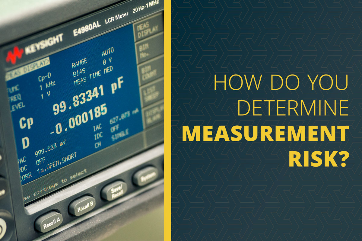 How Do You Determine Measurement Risk?